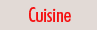 Cuisine